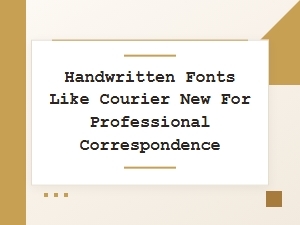 Choosing Script Fonts for Professional Letters